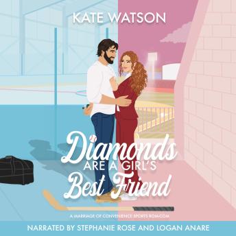 Diamonds Are a Girl's Best Friend: A Marriage of Convenience Sports Romcom