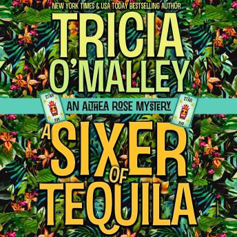 A Sixer of Tequila: An Althea Rose Cozy Paranormal Mystery