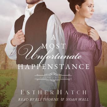 A Most Unfortunate Happenstance: A Regency Romance