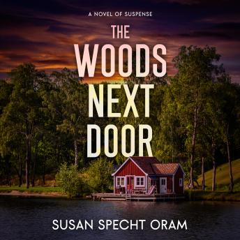 The Woods Next Door: A Novel of Suspense