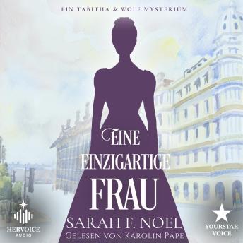 [German] - Eine einzigartige Frau: Ein Historischer Liebeskrimi