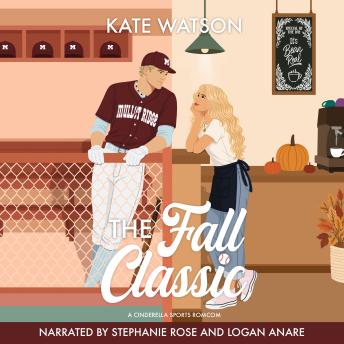 The Fall Classic: A Cinderella Sports Romcom
