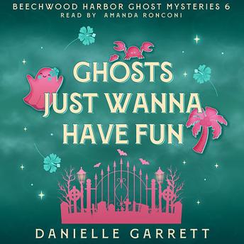 Ghosts Just Wanna Have Fun