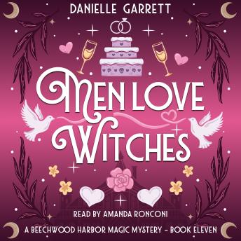 Men Love Witches: A Beechwood Harbor Magic Mystery