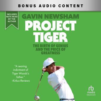 Project Tiger: The Birth of Genius and the Price of Greatness