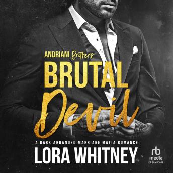 Brutal Devil: A Dark Arranged Marriage Mafia Romance