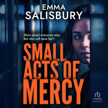Small Acts of Mercy