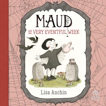 Maud and the Very Eventful Week