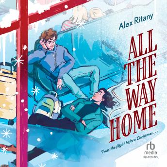 All the Way Home: A Novel