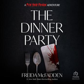 The Dinner Party: A Pick Your Poison Adventure