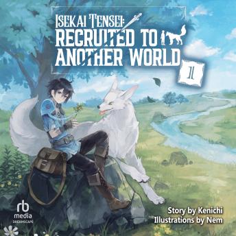 Isekai Tensei: Recruited to Another World Volume 1