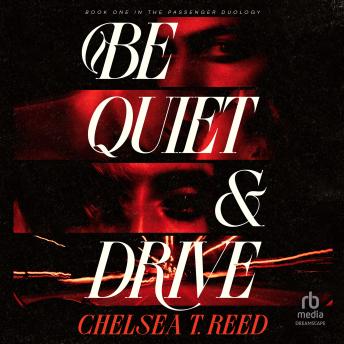 Be Quiet and Drive