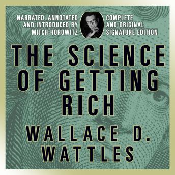 The Science of Getting Rich: Complete and Original Signature Edition