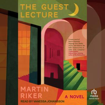 The Guest Lecture: A Novel