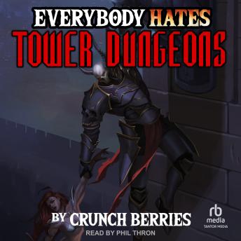 Everybody Hates Tower Dungeons