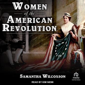 Download Women of the American Revolution by Samantha Wilcoxson