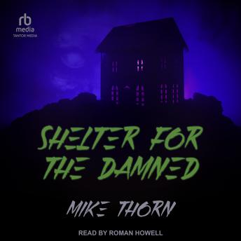 Shelter For the Damned