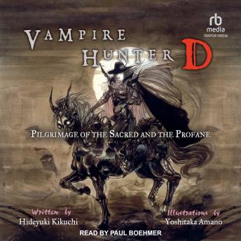 Vampire Hunter D: Pilgrimage of the Sacred and the Profane