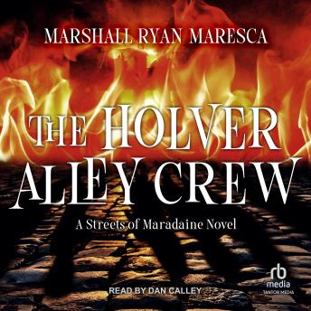 The Holver Alley Crew: A Streets of Maradaine Novel