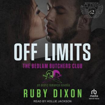 Off Limits: A Bedlam Butchers MC Romance