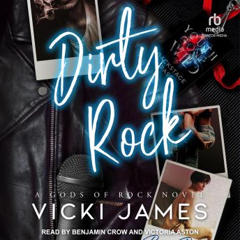 Dirty Rock: A Rock Star Romance