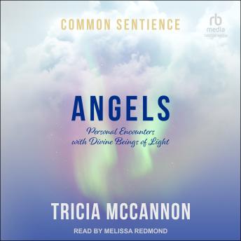 Angels: Personal Encounters with Divine Beings of Light