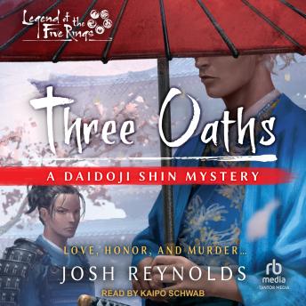 Three Oaths: A Daidoji Shin Mystery sample.