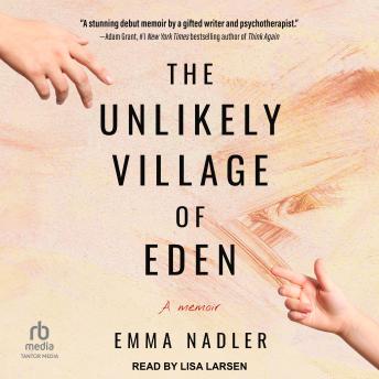 The Unlikely Village of Eden
