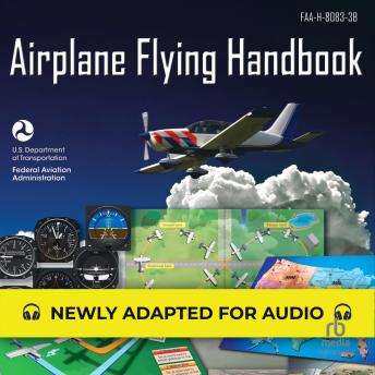 Airplane Flying Handbook: FAA-H-8083-3B (Federal Aviation Administration) sample.