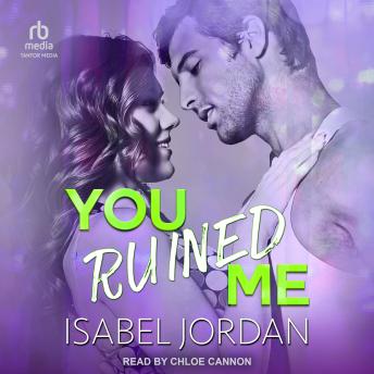 Download You Ruined Me by Isabel Jordan