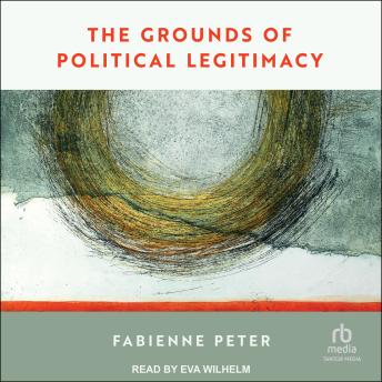 Download Grounds of Political Legitimacy by Fabienne Peter