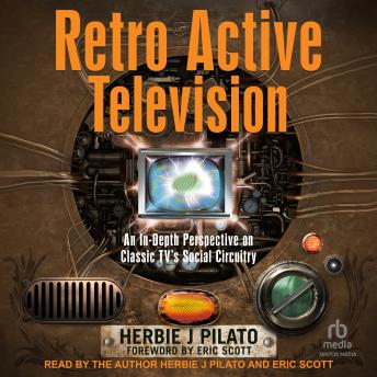 Retro Active Television: An In-Depth Perspective on Classic TV's Social Circuitry