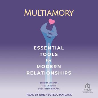 Multiamory: Essential Tools for Modern Relationships