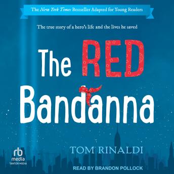 The Red Bandanna: Young Readers Adaptation