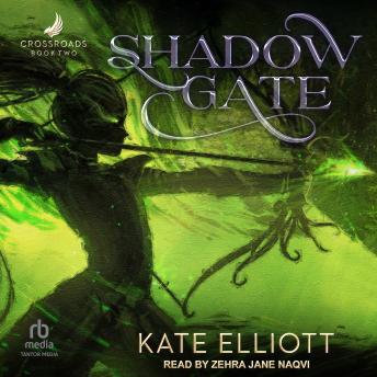 Shadow Gate: Book Two of Crossroads