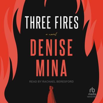 Three Fires: A Novel
