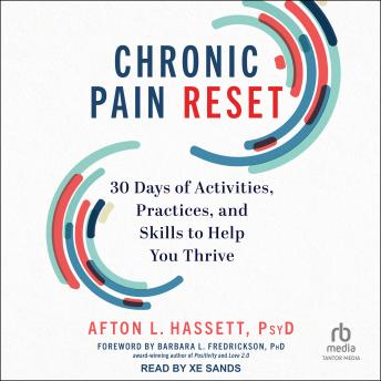 Chronic Pain Reset: 30 Days of Activities, Practices, and Skills to Help You Thrive