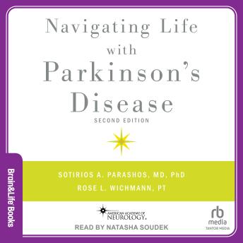 Download Navigating Life with Parkinson's Disease: 2nd ed by Sotirios Parashos, Md-Phd, Rose Wichmann, Pt