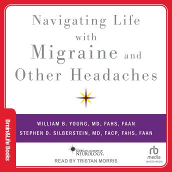 Navigating Life with Migraine and other Headaches