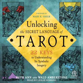 Unlocking the Secret Language of Tarot: 22 Keys to Understanding Its Symbolic Imagery sample.
