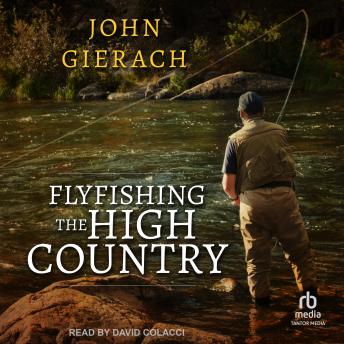 Flyfishing the High Country