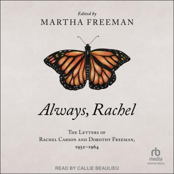 Download Always, Rachel: The Letters of Rachel Carson and Dorothy Freeman, 1952 - 1964 by Rachel Carson