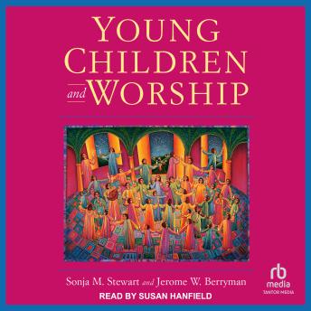 Download Young Children and Worship by Sonja M. Stewart, Jerome W. Berryman