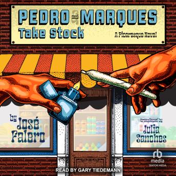 Pedro and Marques Take Stock: A Picaresque Novel