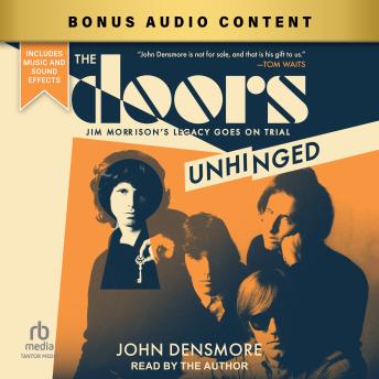 The Doors Unhinged: Jim Morrison’s Legacy Goes on Trial