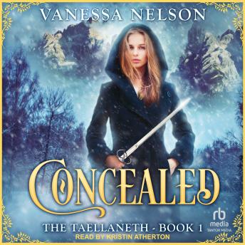 Concealed: The Taellaneth - Book 1