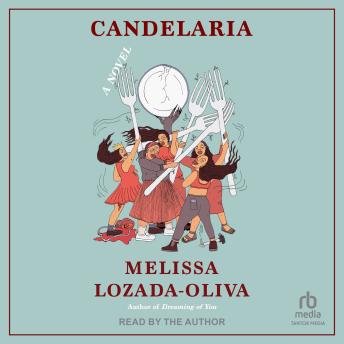 Candelaria: A Novel