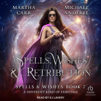 Spells, Wishes, & Retribution