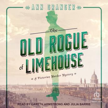 The Old Rogue of Limehouse: A Victorian London Murder Mystery