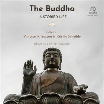 Download Buddha: A Storied Life by Vanessa R. Sasson, Kristin Scheible